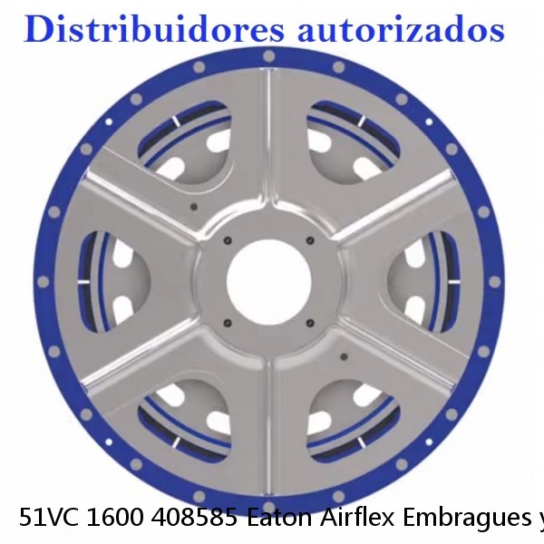 51VC 1600 408585 Eaton Airflex Embragues y frenos de un solo paso