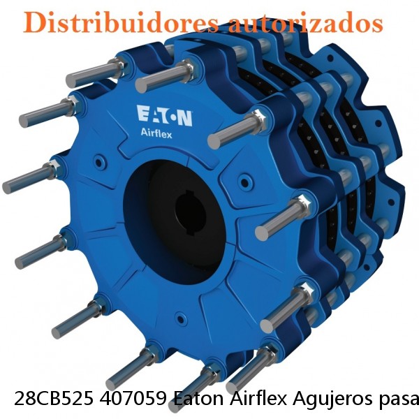 28CB525 407059 Eaton Airflex Agujeros pasantes Embragues y frenos