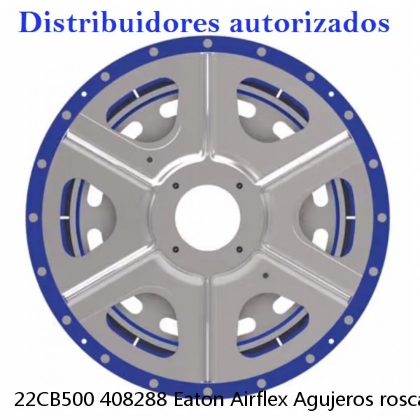 22CB500 408288 Eaton Airflex Agujeros roscados Embragues y frenos